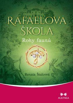 Rafaelova škola Rohy faunů - Renata Štulcová