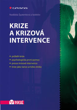 Krize a krizová intervence - Naděžda Špatenková