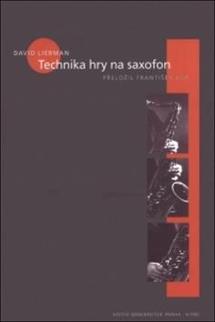 Technika hry na saxofon - David Liebman