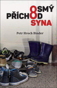 Osmý příchod syna - Petr Hroch Binder