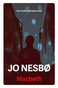 Macbeth - Jo Nesbo