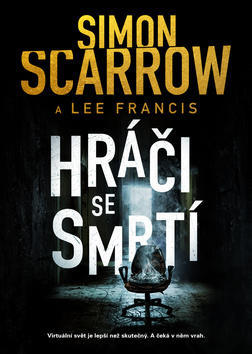 Hráči se smrtí - Simon Scarrow; Lee Francis