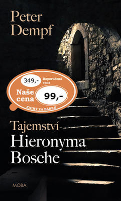 Tajemství Hieronyma Bosche - Peter Dempf