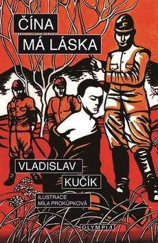 Čína má láska - Vladislav Kučík