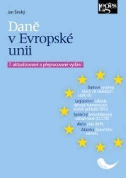 Daně v Evropské unii - 7. aktualizované a přepracované vydání - Jan Široký