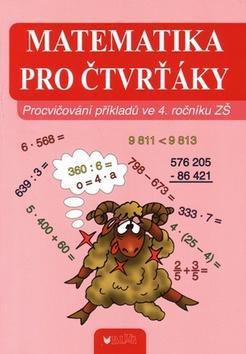 Matematika pro čtvrťáky - Vlasta Blumentrittová; Jaroslava Bukáčková