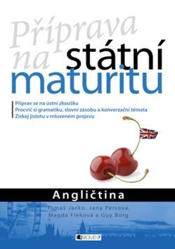 Příprava na státní maturitu Angličtina - Jana Chárová; Magdalena Fleková; Tomáš Jacko