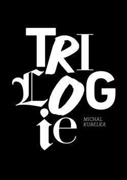 Trilogie - Michal Kubelka