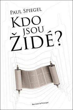 Kdo jsou židé? - Paul Spiegel