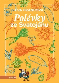 Polévky ze Svatojánu - Eva Francová