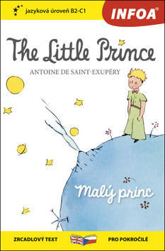 The Little Prince/Malý princ - zrcadlový text pro pokročilé - Antoine de Saint-Exupéry