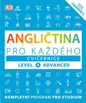 Angličtina pro každého Cvičebnice - Level 4, Advanced - Claire Hart; Tim Bowen; Susan Barduhn; Lucie Byronová