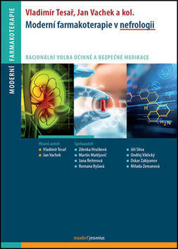 Moderní farmakoterapie v nefrologii - Vladimír Tesař; Jan Vachek
