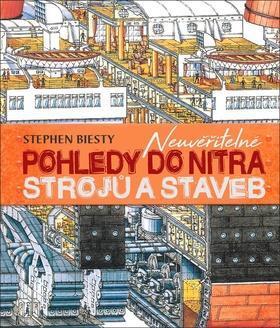 Neuvěřitelné pohledy do nitra strojů a staveb - Richard Platt