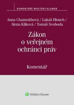 Zákon o veřejném ochránci práv - Anna Chamráthová; Tomáš Svoboda; Lukáš Hlouch