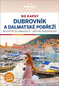 Dubrovník a dalmátské pobřeží do kapsy - Hlavní zajímavosti - Rady místních - Peter Dragicevich