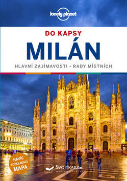 Milán do kapsy - Hlavní zajímavosti - Rady místních - Paula Hardy