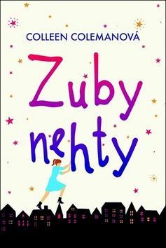 Zuby nehty - Colleen Colemanová