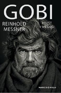 Gobi - Poušť v mé duši - Reinhold Messner