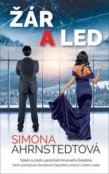 Žár a led - Simona Ahrnstedt