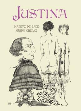 Justina - Markýz de Sade; Guido Crepax