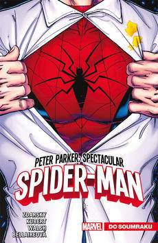 Peter Parker: Spectacular Spider-Man - Do soumraku - Chip Zdarsky