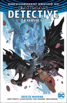 Batman Detective Comics 4 Deus Ex Machina - James Tynion IV; Alvaro Martinez