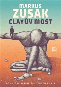 Clayův most - Markus Zusak