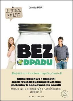 Bez odpadu + Frusack - Rady šité na míru vašemu rozpočtu, času i cíli! - Camille Ratia