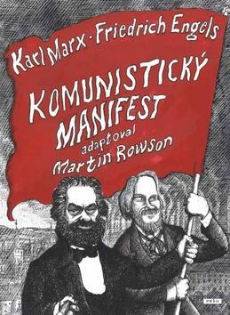 Komunistický manifest - Martin Rowson; Ladislav Štoll; Viktor Janiš