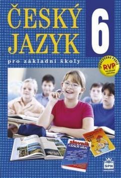 Český jazyk 6 pro základní školy - Eva Hošnová