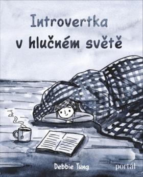 Introvertka v hlučném světě - Debbie Tung