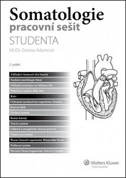 Somatologie pracovní sešit studenta - Zuzana Adamová