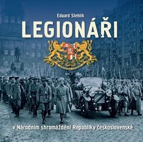 Legionáři - v Národním shromáždění Republiky československé - Eduard Stehlík