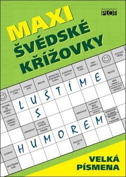 Maxi švédské křížovky - Luštíme s humorem - Petr Sýkora; Adéla Müllerová