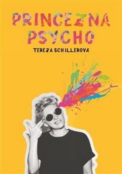 Princezna Psycho - Tereza Schillerová