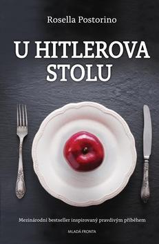 U Hitlerova stolu - Rosella Postorino