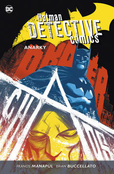 Batman Detective Comics 7 Anarky - Brian Buccellato; Francis Manapul