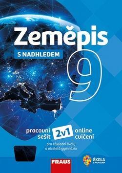 Zeměpis 9 s nadhledem pracovní sešit