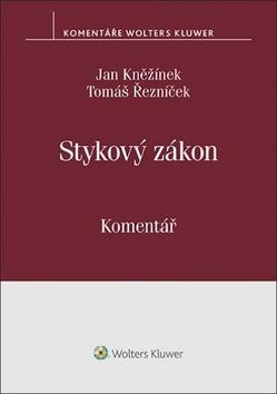 Stykový zákon - Komentář - Tomáš Řezníček; Jan Kněžínek