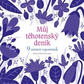 Můj těhotenský deník - 9 měsíců vzpomínek - Elena Veronesiová