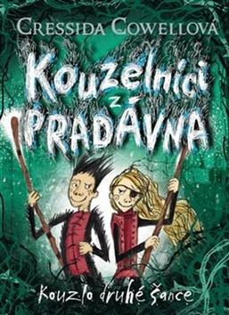 Kouzelníci z pradávna Kouzlo druhé šance - Cressida Cowellová