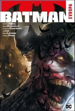 Batman Evropa - Mateo Casali; Brian Azzarello