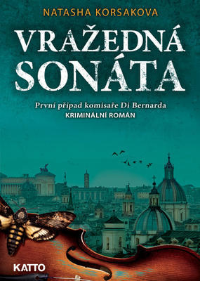 Vražedná sonáta - První případ komisaře Di Bernarda - Natasha Korsakova