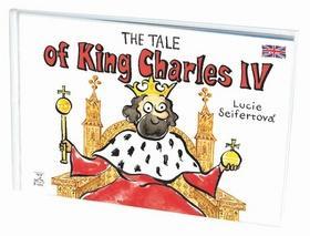 The tale of King Charles IV - Lucie Seifertová