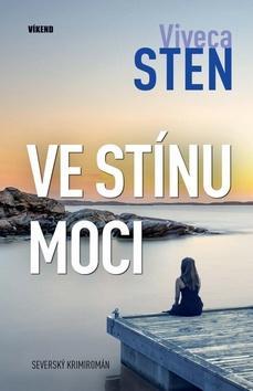 Ve stínu moci - Viveca Sten