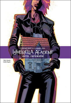 Umbrella Academy Hotel zapomnění - Gerard Way