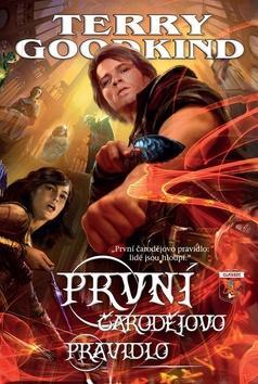 Meč pravdy 1 První čarodějovo pravidlo - Terry Goodkind