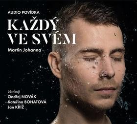 Každý ve svém - Martin Johanna; Ondřej Novák; Kateřina Bohatová; Jan Kříž