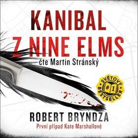 Kanibal z Nine Elms - První případ Kate Marshallové - Robert Bryndza; Martin Stránský